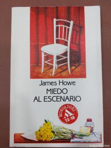 Livres: James Howe Miedo al escenario